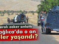 Dağlıca’dan yaralı kurtulan oğluyla konuştu