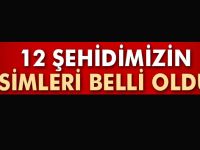 Şehit 12 polisimizin kimlikleri belli oldu