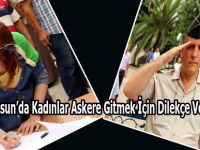KADINLAR ASKERE GİTMEK İÇİN DİLEKÇE VERDİ