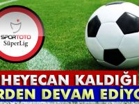 Heyecan kaldığı yerden başlıyor