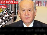 Bahçeli:Eski ülkücülere ağır sözler