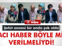 Şehidin ailesine acı haber böyle verildi