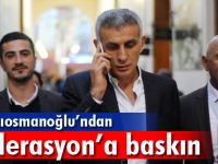 Hacıosmanoğlu'ndan Federasyona baskın