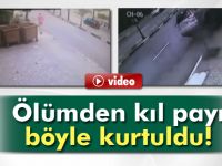 Ölümden kıl payı böyle kurtuldu!