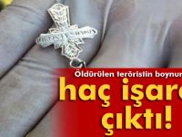 Öldürülen teröristin boynundan haç işareti çıktı