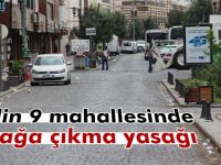 9 mahallede sokağa çıkma yasağı