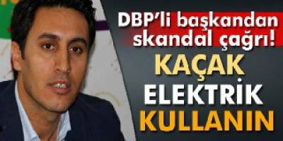 Herkes elektiriği kaçak kullansın