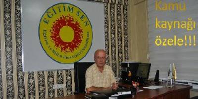 Yavuz: ‘’ Kamu kaynağı, özel okullara transfer ediliyor‘’