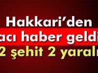 Yüksekova'da Çatışma 2 şehit