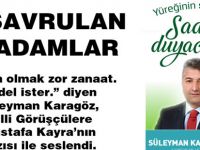 Karagöz: "Adam olmak zor zanaat, bedel ister"