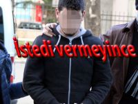 Vermiyor isen çalarım!