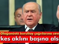 Bahçeli;Herkes akıllı olsun