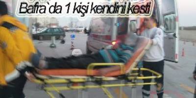 Bafra`da bir kişi kendini kesti