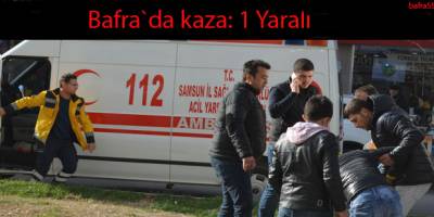 Bafra`da kaza: 1 yaralı