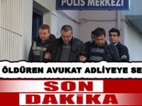 Annesini öldüren Avukat Adliyeye sevk edildi