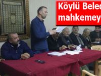 Köylüler Belediyeyi mahkemeye verdi