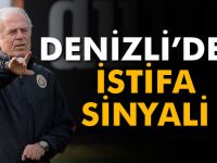 Denizli İstifa etti mi?