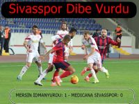 Sivasspor dibe vurdu