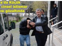 Bafra'da küçük yaşta kızı alıkoyan şahıs gözaltında