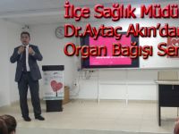 Akın;Organ bağışı insanlık görevimizdir