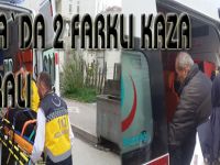 İki farklı kaza da 2 kişi yaralandı