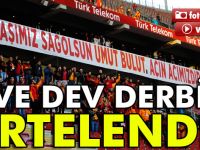 Terör futbolu vurdu derbi ertlenedi