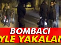 Bombacı yakalandı