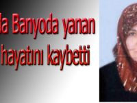 Bafra'da banyoda yanan yaşlı kadin öldü