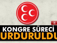 MHP’de kongre süreci durduruldu