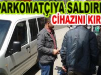 Bafra`da parkomatçıyı darp etti