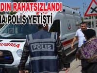 Rahatsızlanan kadına polis yardımcı oldu