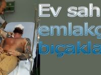 Ev sahibi emlakçıyı hastanelik etti