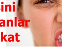 Dişini sıkanlar dikkat!
