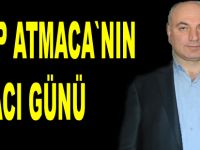 Eyüp Atmaca`nın acı günü