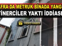 Tinerciler mi yaktı?