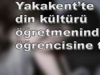 Yakakent'te iğrenç olay