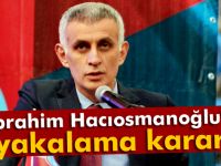 Hacıosmanoğluna tutuklama kararı