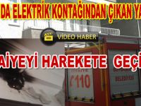Elektrik kontağı yangın çıkardı