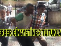 Berber cinayetine 3 tutuklama