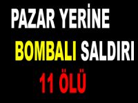 Bombalı saldırı 11 ölü