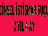 Cinsel istismara 2 yıl 4 ay