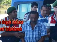 Taciz ve dayak iddiası şüphelileri tutuklandı