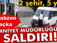 Maçka'da teröristler polise ateş açtı;2 Şehit 5 Yaralı