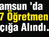 17 Öğretmen açığa alındı
