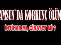 Samsun`da korkunç ölüm