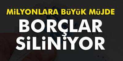 Borçlar siliniyor