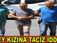 13 yaşındaki üvey kızına taciz iddiasına gözaltı