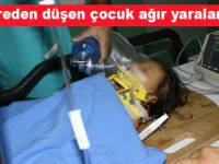 Pencereden düşen çocuk ağır yaralandı