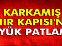 Sınır kapısında büyük patlama