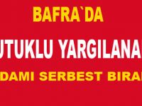 Bafralı iş adamı serbest kaldı